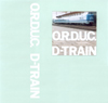 The album "D-Train" by O.R.D.U.C.